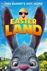 Watch Easter Land 2KMovies