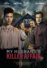 Watch My Husband's Killer Affair 2KMovies