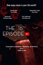 Watch The 16th Episode 2KMovies