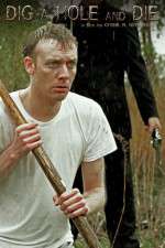 Watch Dig a Hole and Die 2KMovies