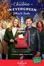 Watch Christmas in Evergreen: Letters to Santa 2KMovies