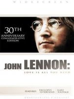 Watch John Lennon: Love Is All You Need 2KMovies