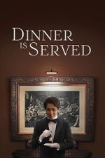 Watch Dinner Is Served 2KMovies
