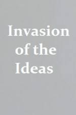 Watch Invasion of the Ideas 2KMovies