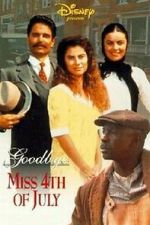 Watch Goodbye, Miss 4th of July 2KMovies