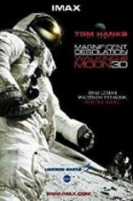Watch Magnificent Desolation: Walking on the Moon 3D 2KMovies