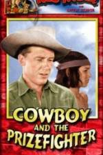 Watch Cowboy and the Prizefighter 2KMovies