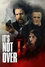 Watch It\'s Not Over 2KMovies