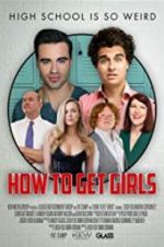 Watch How to Get Girls 2KMovies