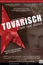Watch Tovarisch I Am Not Dead 2KMovies
