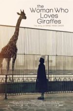 Watch The Woman Who Loves Giraffes 2KMovies
