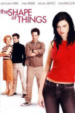 Watch The Shape of Things 2KMovies