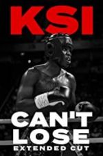 Watch KSI: Can\'t Lose - Extended Cut 2KMovies