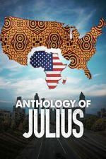 Watch Anthology of Julius 2KMovies