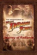 Watch The Adventures of Young Indiana Jones Journey of Radiance 2KMovies