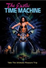 Watch The Exotic Time Machine 2KMovies