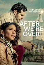 Watch After We\'re Over 2KMovies