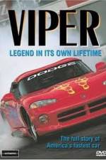 Watch Viper - Legend In It's Own Lifetime 2KMovies