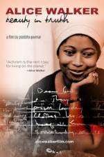 Watch Alice Walker Beauty in Truth 2KMovies