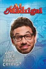 Watch Al Madrigal: Why Is the Rabbit Crying? 2KMovies