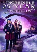 Watch The Incredible 25th Year of Mitzi Bearclaw 2KMovies