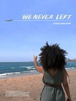 Watch We Never Left 2KMovies