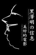 Watch A Message from Akira Kurosawa: For Beautiful Movies 2KMovies