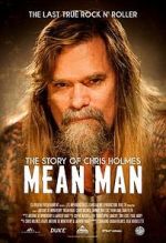 Watch Mean Man: The Story of Chris Holmes 2KMovies