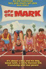 Watch Off the Mark 2KMovies