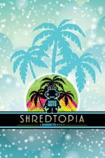 Watch Shredtopia 2KMovies