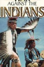 Watch War Against the Indians 2KMovies