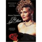 Watch For Love Alone: The Ivana Trump Story 2KMovies