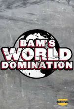 Watch Bam\'s World Domination (TV Special 2010) 2KMovies