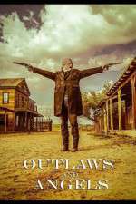Watch Outlaws and Angels 2KMovies