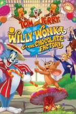 Watch Tom and Jerry: Willy Wonka and the Chocolate Factory 2KMovies