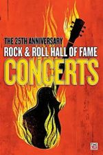 Watch The 25th Anniversary Rock and Roll Hall of Fame Concert 2KMovies