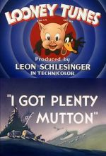 Watch I Got Plenty of Mutton (Short 1944) 2KMovies