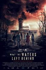 Watch What the Waters Left Behind 2KMovies