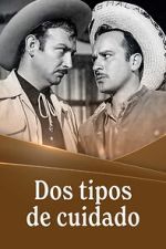 Watch Dos tipos de cuidado 2KMovies