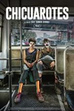 Watch Chicuarotes 2KMovies