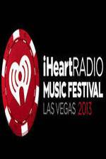 Watch iHeartRadio Music Festival Las Vegas 2KMovies