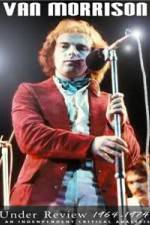 Watch Van Morrison: Under Review 1964-1974 2KMovies