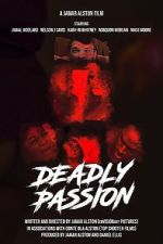 Watch Deadly Passion 2KMovies