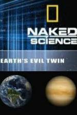 Watch National Geographic: Earth's Evil Twin 2KMovies