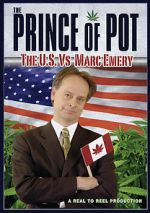 Watch Prince of Pot: The U.S. vs. Marc Emery 2KMovies