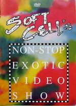 Watch Soft Cell - Soft Cell\'s Non-Stop Exotic Video Show 2KMovies