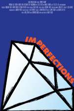 Watch Imperfections 2KMovies