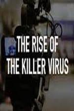 Watch The Rise of the Killer Virus 2KMovies