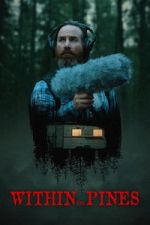 Watch Within the Pines 2KMovies