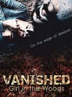 Watch Vanished Girl in the Woods 2KMovies